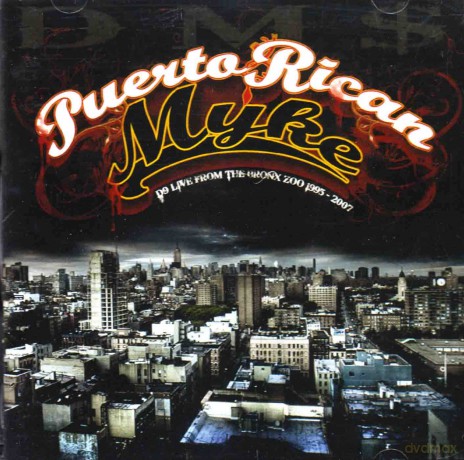 Puerto Rican Myke: D9: Live From The Bronx Zoo [CD]