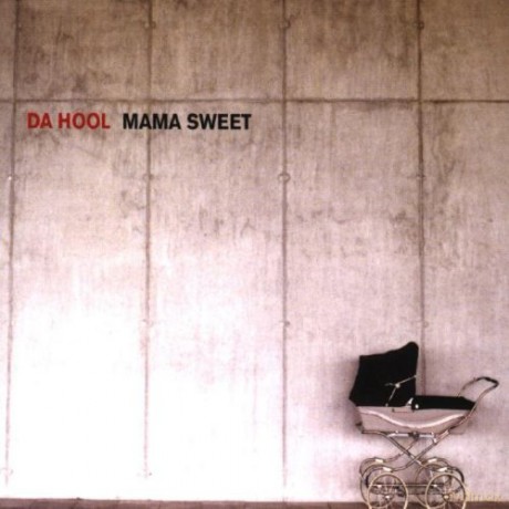 Da Hool-Mama Sweet [CD]