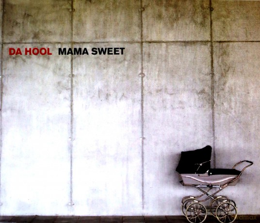 Da Hool-Mama Sweet [CD]