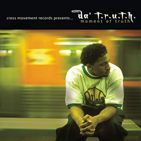 Da Truth-Moment Of Truth [CD]