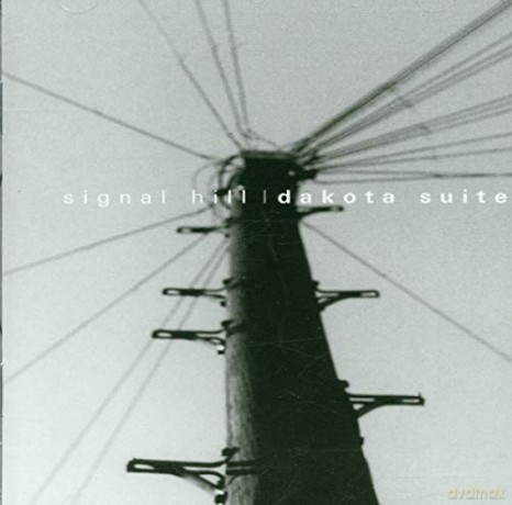 Dakota Suite-Signal Hill [CD]