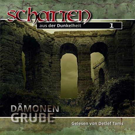 Schatten aus der Dunkelheit: Dämonen-Grube (Folge 1) [CD]