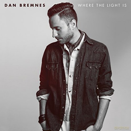 Dan Bremnes-Where The Light Is [CD]