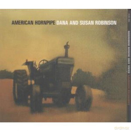 Dana And Susan Robinson-American Hornpipe [CD]