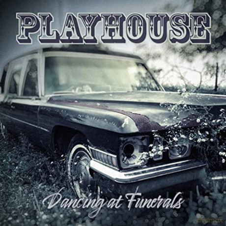 Playhouse: Dancing At Funerals [CD]