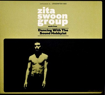 Zita Swoon Group: Dancing With The Sound Hobbyis [CD]