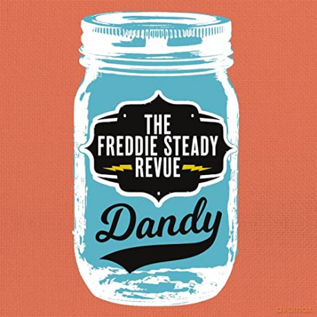 Freddie Steady Revue: Dandy [CD]
