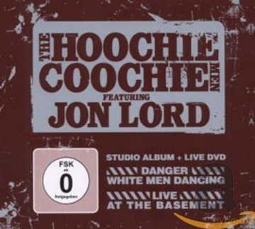 Hoochie Coochie Men: Danger White Men Dancing + Live Basement [2CD]