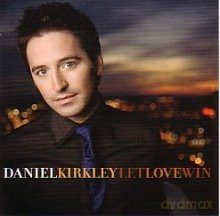 Daniel Kirkley-Let Love Win [CD]