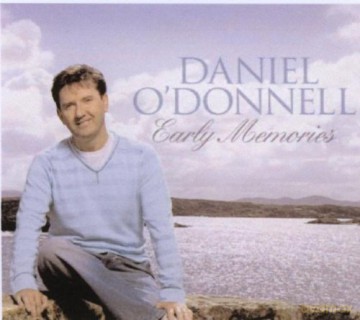 Daniel O'donnell: Daniel O'donnell - Early Memories (remastered) [2CD]