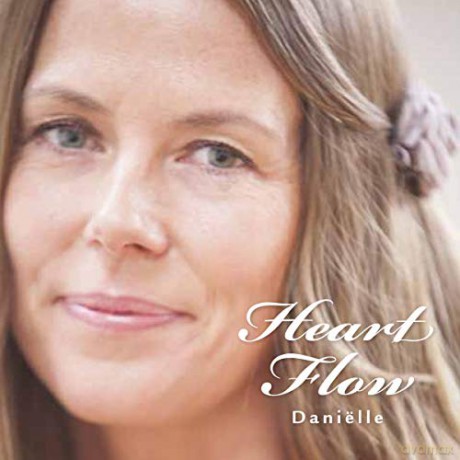 Danielle: Danielle - Heart Flow [CD]