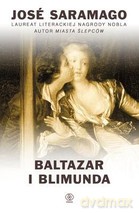 Balatazar i Blimunda - Jose Saramago [KSIĄŻKA]