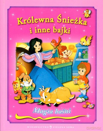 Królewna Śnieżka i inne bajki [KSIĄŻKA]