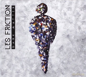 Les Friction: Dark Matter [CD]