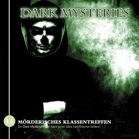 Dark Mysteries: Dark Mysteries 11-Mörderisches Klassentreffen [CD]
