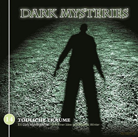 Dark Mysteries: Dark Mysteries 14-Tödliche Träume [CD]