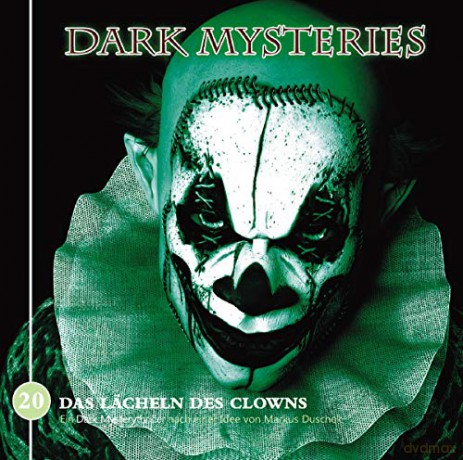 Dark Mysteries: Dark Mysteries 20-Das Lächeln Des Clowns [CD]