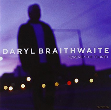 Daryl Braithwaite-Forever The Tourist [CD]
