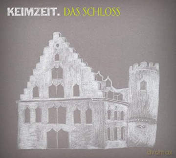 Keimzeit: Das Schloss [CD]