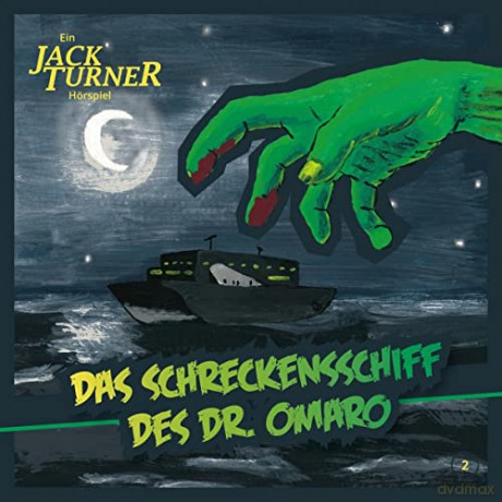 Jack Turner: Das Schreckensschiff Des Dr. Omaro [CD]