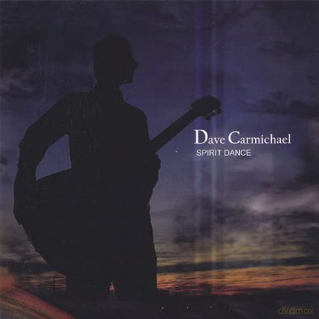 Dave Carmichael-Spirit Dance [CD]