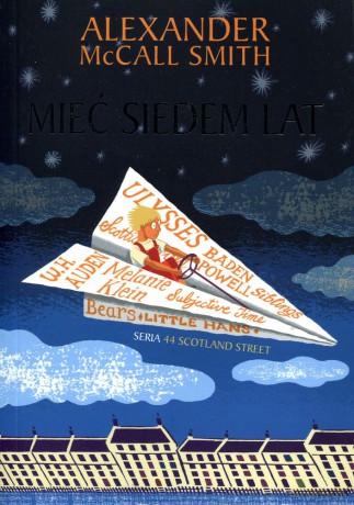 Mieć siedem lat T. 6 - Alexander McChal Smith [KSIĄŻKA]
