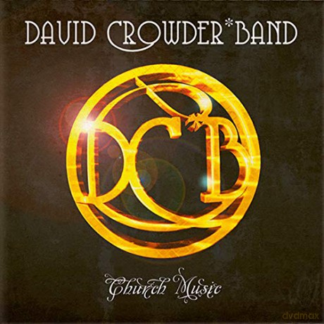 David Crowder Band-Church Music [CD]