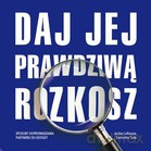 Daj Jej Prawdziwą Rozkosz - Jordan Larousse, Samantha Sade [KSIĄŻKA]