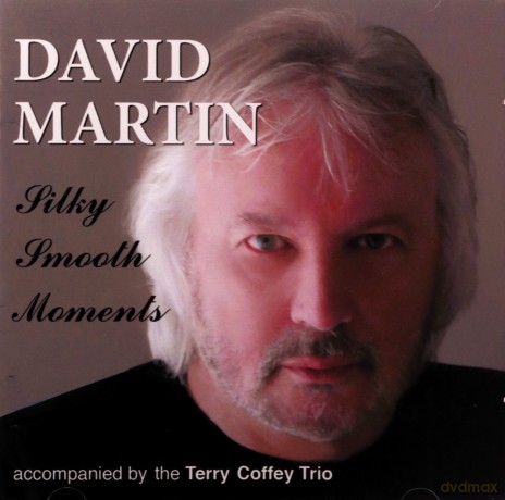 David Martin-Silky Smooth Moments [CD]