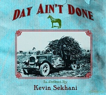 Kevin Sekhani: Day Ain't Done [CD]