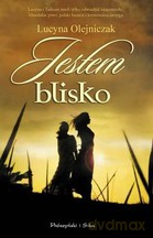 Jestem blisko - Lucyna Olejniczak [KSIĄŻKA]