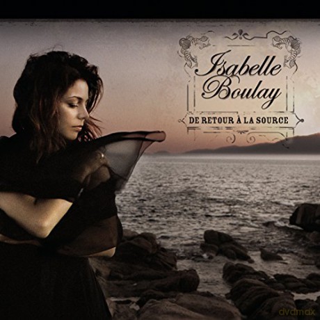 Isabelle Boulay: De Retour A La Source [CD]