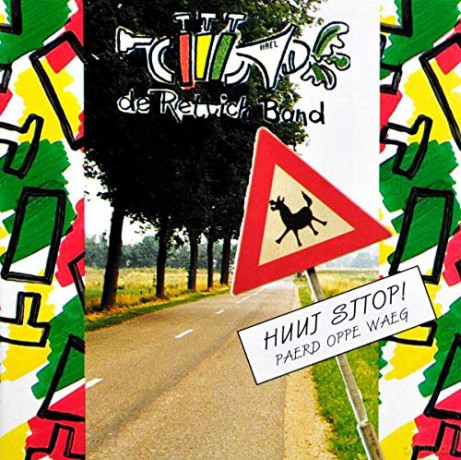 De Rettichband: De Rettichband - Huuj Sjtop Paerd Oppe Waeg [CD]