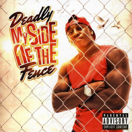 Deadly-My Side Of The Fence [CD]