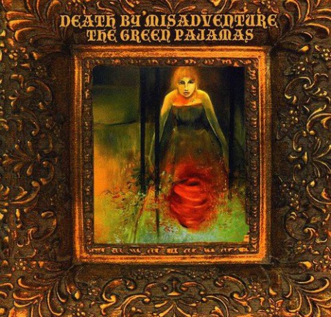 Green Pajamas: Death By Misadventure [CD]