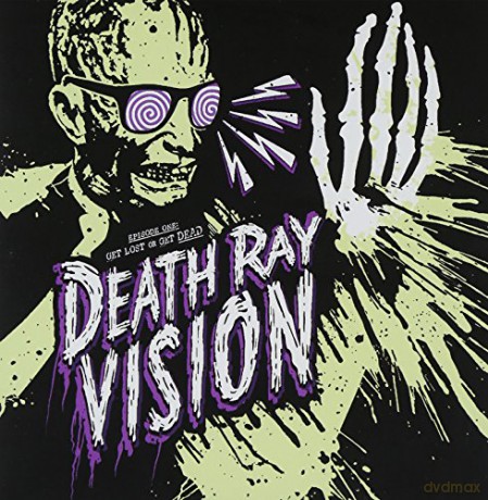 Death Ray Vision-Get Lost Or Get Dead Ep [CD]