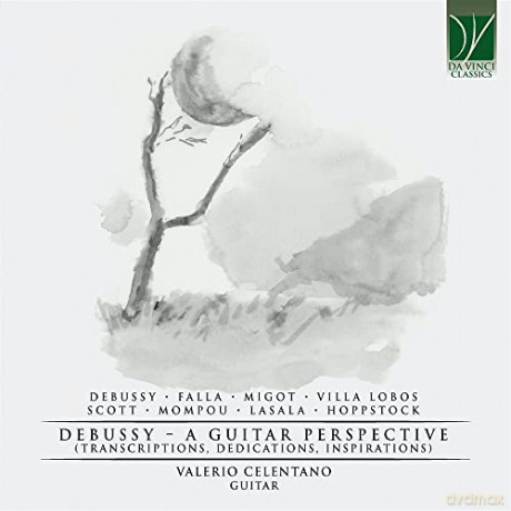 Valerio Celentano: Debussy - A Guitar Perspective (Transcriptions, Dedications, Inspirations) [CD]
