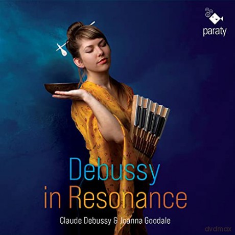 Joanna Goodale: Debussy In Resonance [CD]