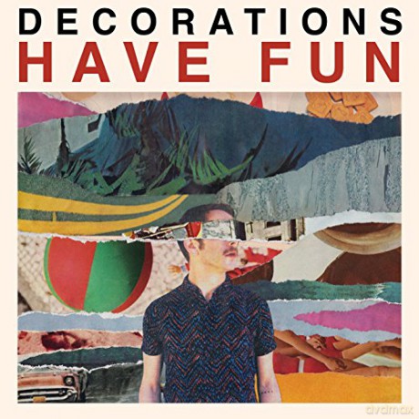 Decorations-Have Fun [CD]