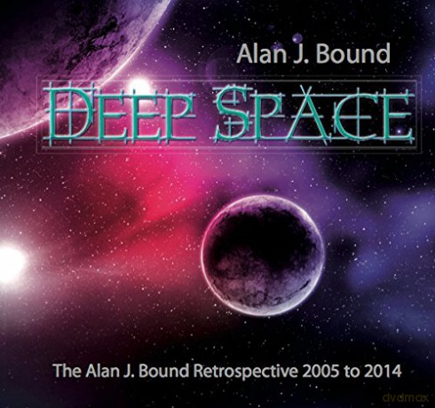 Alan J Bound: Deep Space: Retrospective [CD]