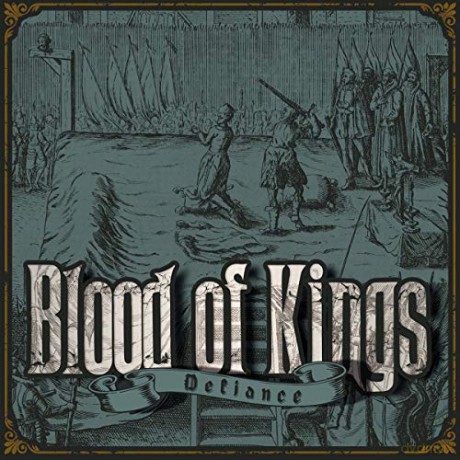 Blood Of Kings: Defiance [CD]