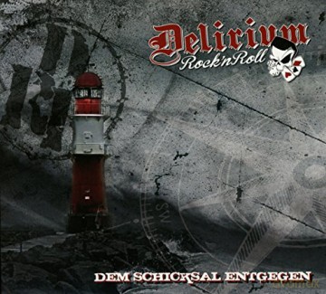 Delirium Rock N Roll-Dem Schicksal Entgegen -Digi [CD]
