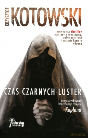 Czas Czarnych Luster - Krzysztof Kotowski [KSIĄŻKA]