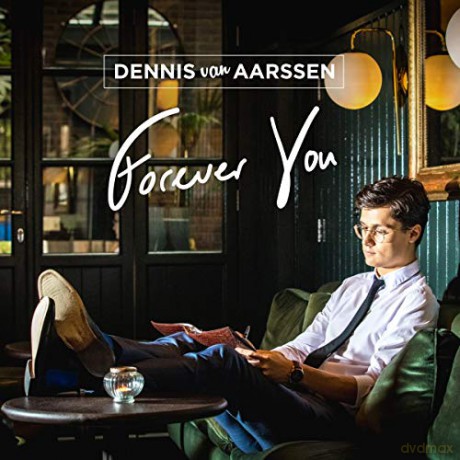 Dennis Van Aarssen: Dennis Van Aarssen - Forever You [CD]