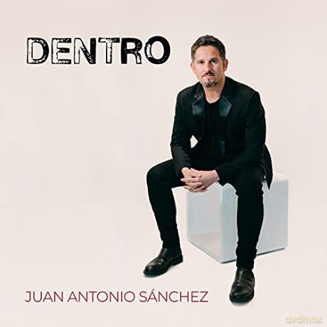Juan Antonio Sanchez: Dentro [CD]