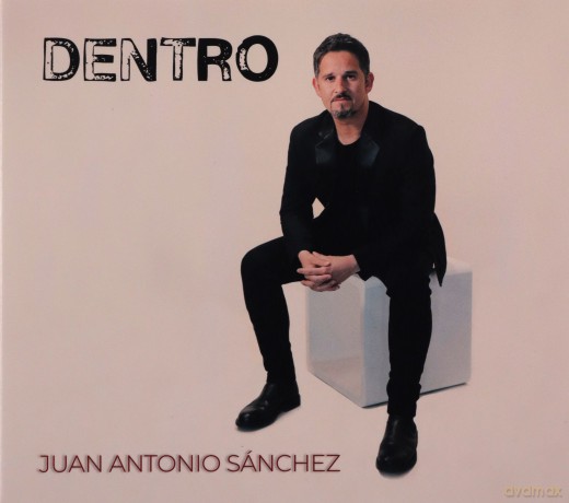 Juan Antonio Sanchez: Dentro [CD]