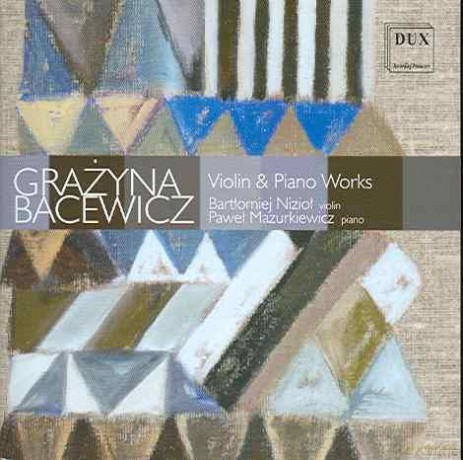 Grażyna Bacewicz: Violin & Piano Works (jewel case) [CD]