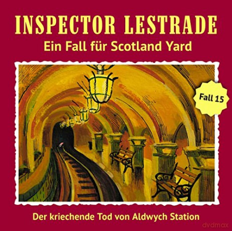Inspector Lestrade: Der Kriechende Tod Von Aldwych Station (Folge 15) [CD]