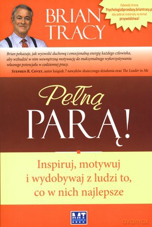 Pełną Parą - Brian Tracy [KSIĄŻKA]