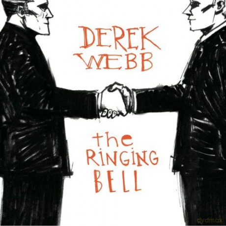 Derek Webb-Ringing Bell [CD]